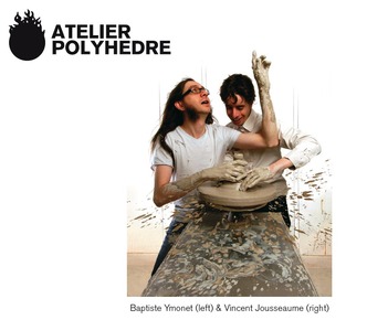 Baptiste and Vincent from Atelier Polyhedre Baptiste and Vincent from Atelier Polyhedre